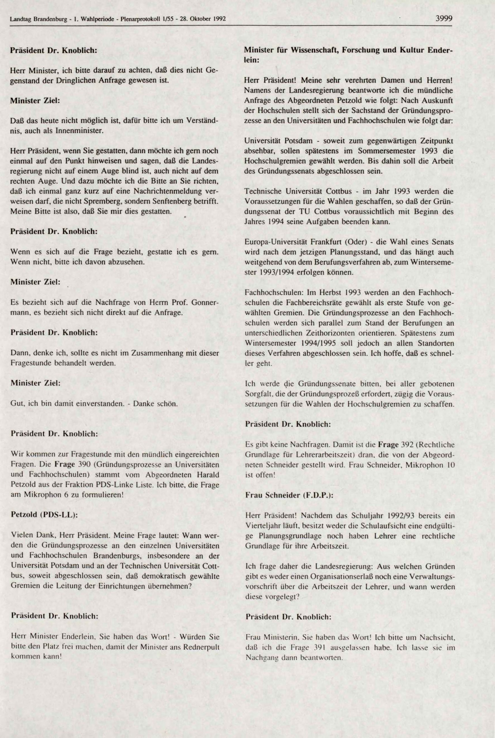 Plenarprotokoll 1/55 des Landtags Brandenburg vom 28. Oktober 1992, hier nur: Erörterung der Dringlichen Anfragen Nr. 41 und 42, S. 3999 BLHA, Bibliothek: ZB-906/2 (1.WP)